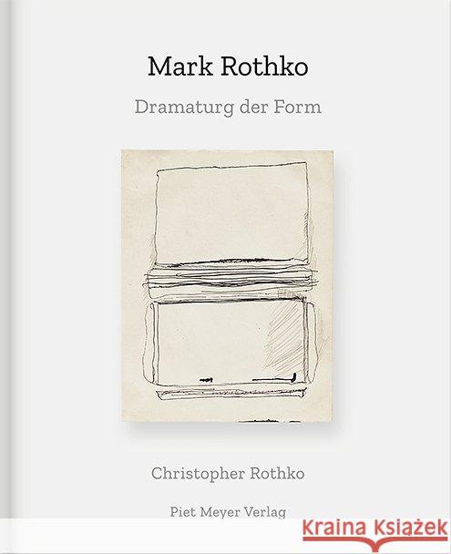 Mark Rothko : Dramaturg der Form. Zur Mark-Rothko-Retrospektive im Kunsthistorischen Museum, Wien, 2019