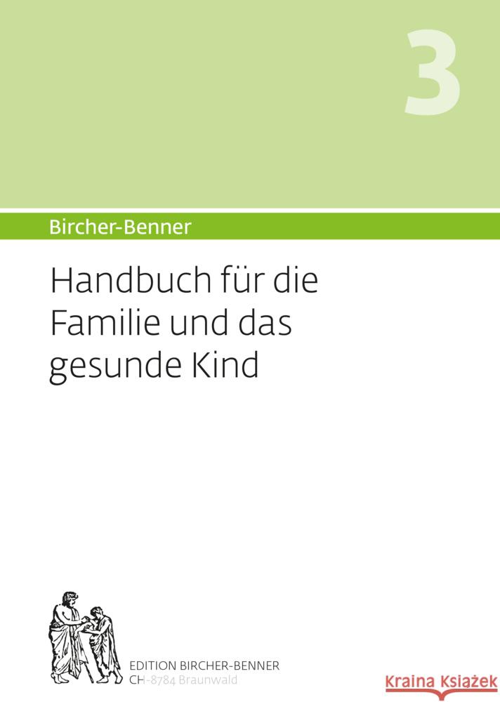 Bircher-Benner Handbuch 3 für die Familie und das Kind