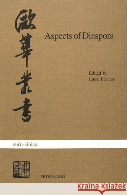 Aspects of Diaspora: Studies on North American Chinese Writers