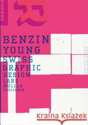 Benzin: Young Swiss Graphic Design