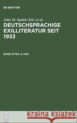 Deutschsprachige Exilliteratur seit 1933, Band 3/Teil 5, USA