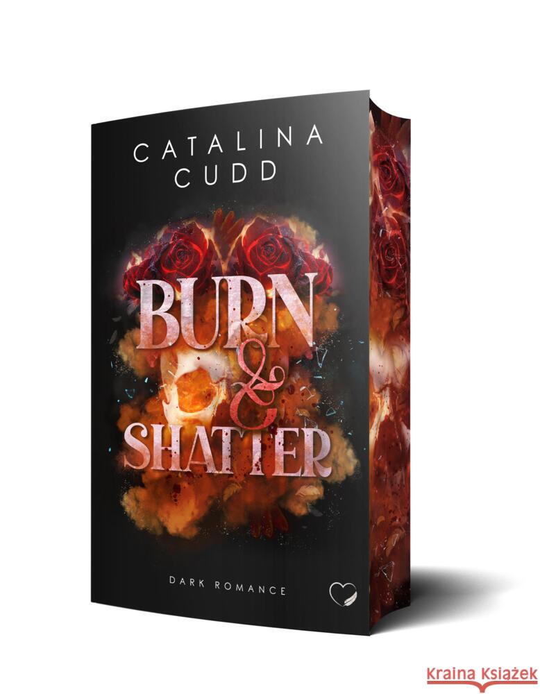Burn & Shatter: Dark Romance