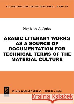 Arabic Literary Works as a Source of Documentation for Technical Terms of the Material Culture