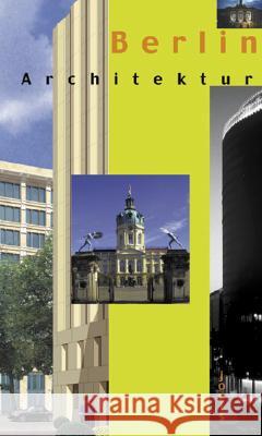 Berlin Architecture: An Architectural Guide