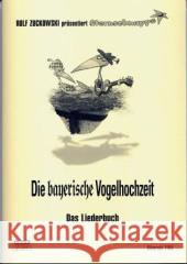 Die bayerische Vogelhochzeit, Das Liederbuch