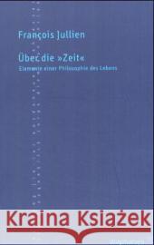 Über die 'Zeit' : Elemente einer Philosophie des Lebens