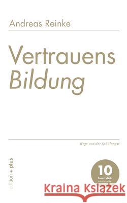 VertrauensBildung: Wege aus der Schulangst