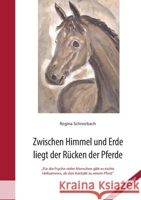 Zwischen Himmel Und Erde Liegt Der Rucken Der Pferde