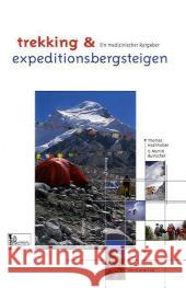 trekking & expeditionsbergsteigen : Ein medizinischer Ratgeber