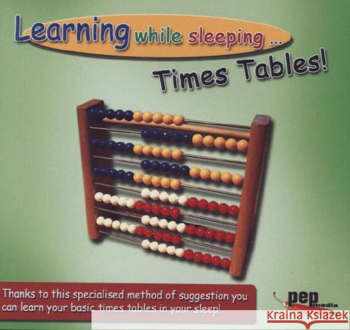 Learning while sleeping... times-tables! Audio-CD : Learn the basic times-tables in your sleep!