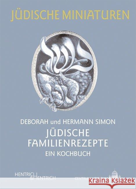 Jüdische Familienrezepte : Ein Kochbuch
