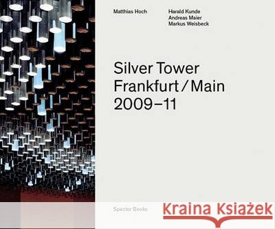 Matthias Hoch: Silver Tower