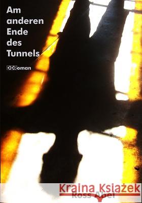 Am anderen Ende des Tunnels