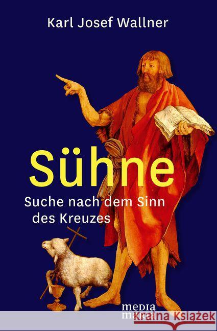 Sühne : Suche nach dem Sinn des Kreuzes