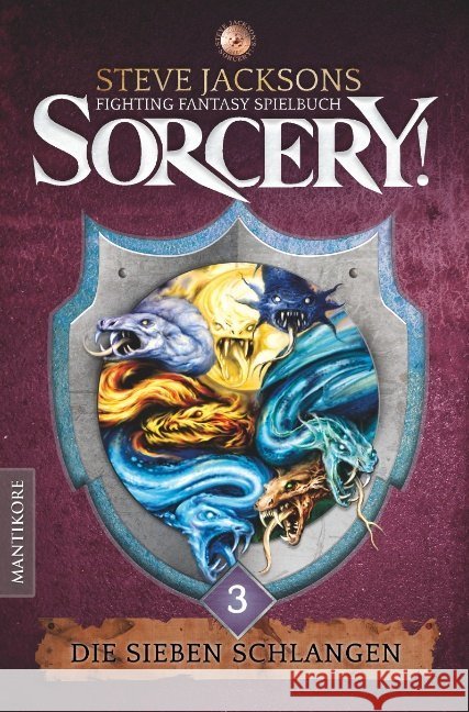 Sorcery! Die Sieben Schlangen : Fighting Fantasy Spielbuch