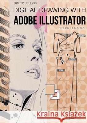 FashionDesign - Digital drawing with Adobe Illustrator: Techniques & Tips