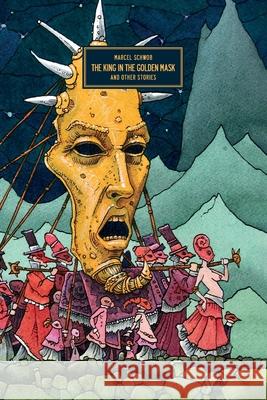 The King In The Golden Mask: and Other Stories