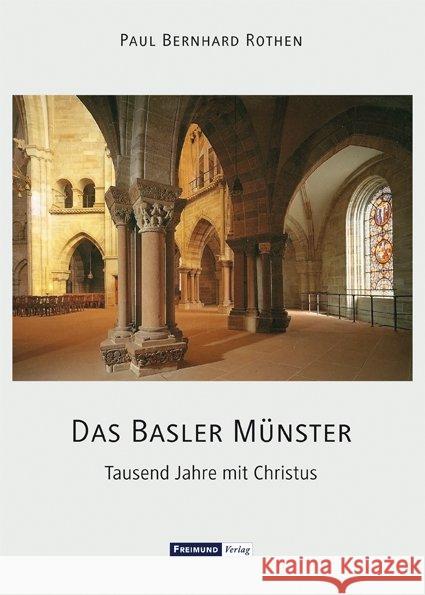 Das Basler Münster : Tausend Jahre mit Christus