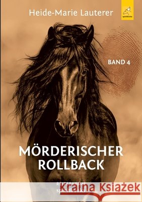 Mörderischer Rollback: Reiterkrimi