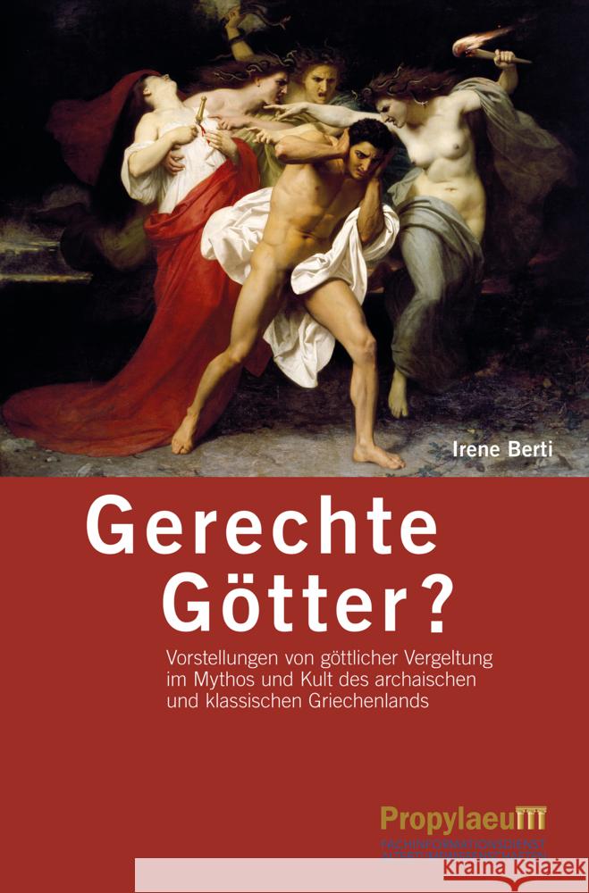 Gerechte Götter? : Vorstellungen von göttlicher Vergeltung im Mythos und Kult des archaischen und klassischen Griechenlands