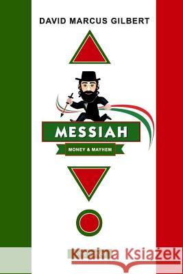 Messiah ... Money & Mayhem