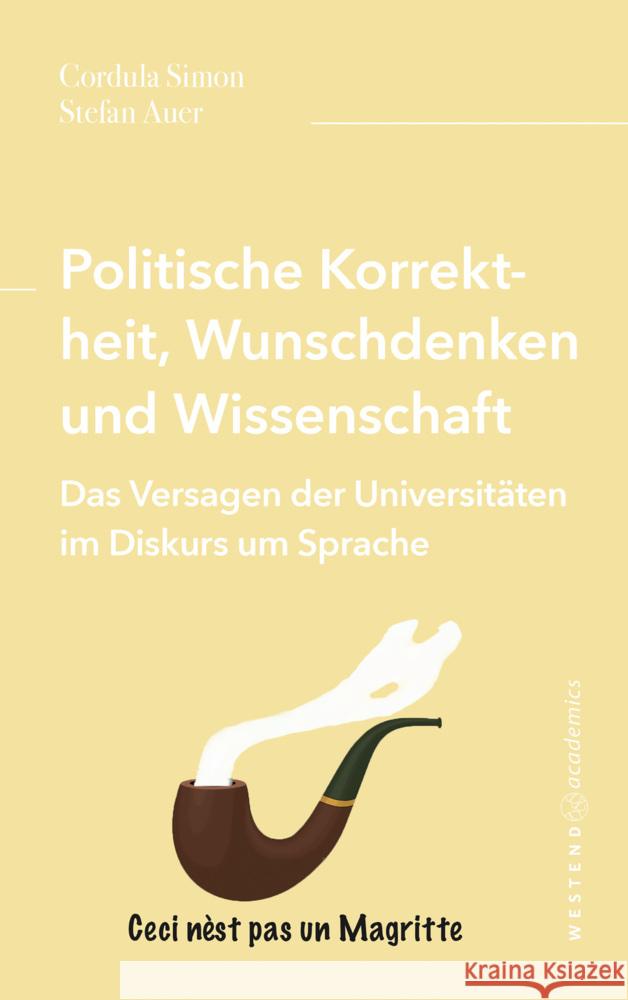 Politische Korrektheit, Wunschdenken und Wissenschaft