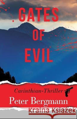 Gates of Evil: Carinthian Thriller