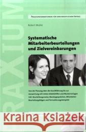 Systematische Mitarbeiterbeurteilungen und Zielvereinbarungen, m. CD-ROM : Von der Planung über die Durchführung bis zur Auswertung. Mit vielen Arbeitshilfen und Mustervorlagen... Alle Vorlagen aus de