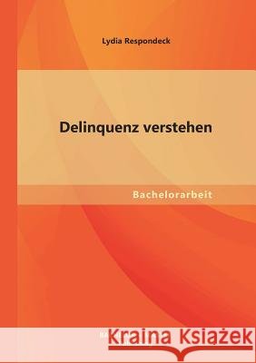 Delinquenz verstehen