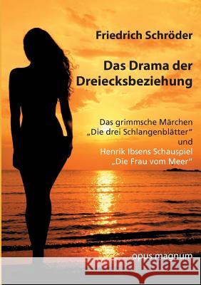 Das Drama der Dreiecksbeziehung: Das grimmsche Märchen 