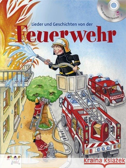 Lieder und Geschichten von der Feuerwehr, m. Audio-CD