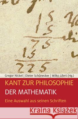 Kant Zur Philosophie Der Mathematik: Eine Auswahl Aus Seinen Schriften