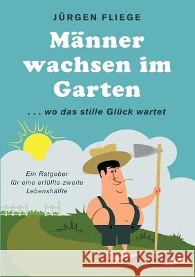 Männer wachsen im Garten