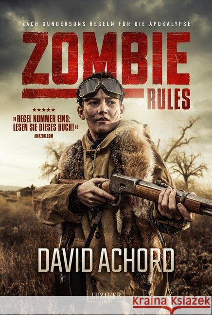 Zombie Rules : Zach Gundersons Regeln für die Apokalypse