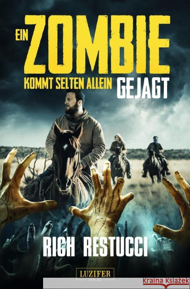 EIN ZOMBIE KOMMT SELTEN ALLEIN 3: GEJAGT