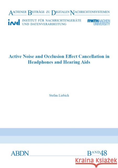 Active Noise and Occlusion Effect Cancellation in Headphones and Hearing Aids