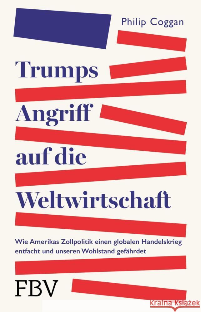 Trumps Angriff auf die Weltwirtschaft