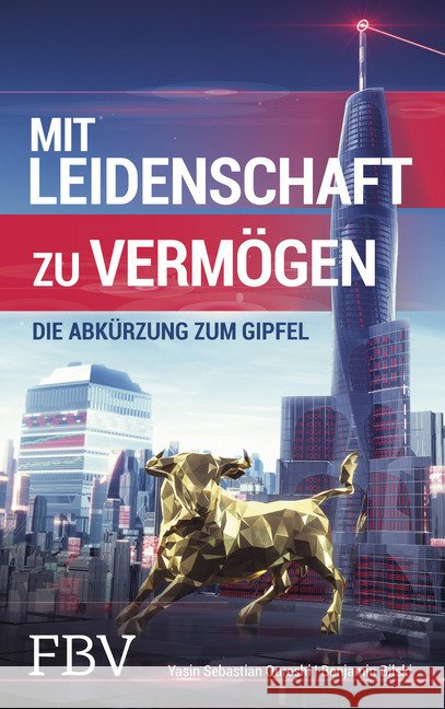 Mit Leidenschaft zu Vermögen