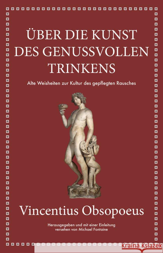 Obsopoeus: Über die Kunst des genussvollen Trinkens