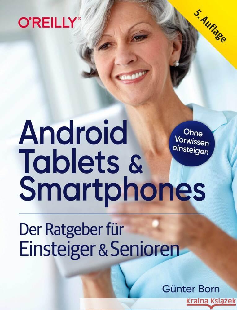 Android Tablets & Smartphones - 5. aktualisierte Auflage des Bestsellers. Mit großer Schrift und in Farbe.