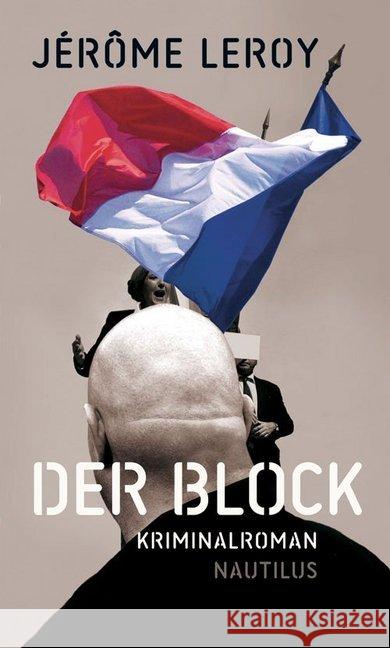 Der Block : Kriminalroman. Ausgezeichnet mit dem Deutschen Krimi-Preis (3. Platz) in der Kategorie International 2018. Mit einem aktuellen Nachwort des Autors. Deutsche Erstausgabe