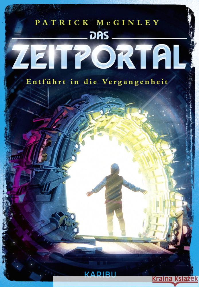 Das Zeitportal (Band 2) - Entführt in die Vergangenheit