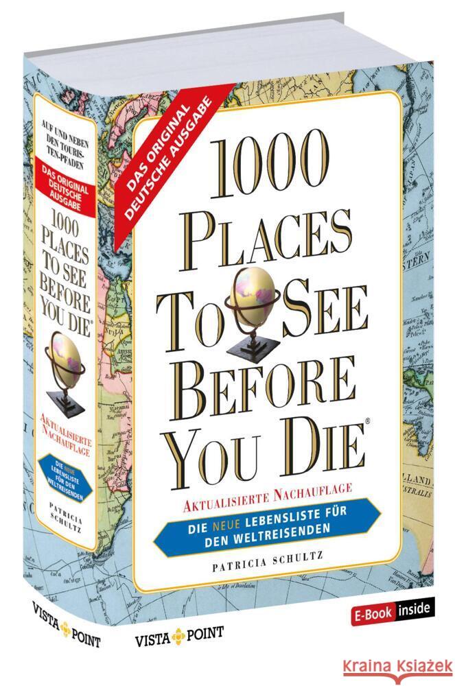 1000 Places To See Before You Die - Die neue Lebensliste für den Weltreisenden.