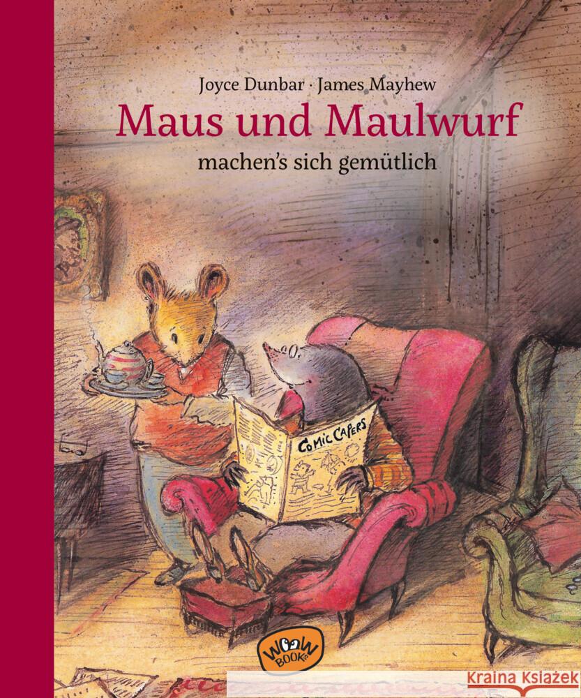 Maus und Maulwurf machen sich's gemütlich