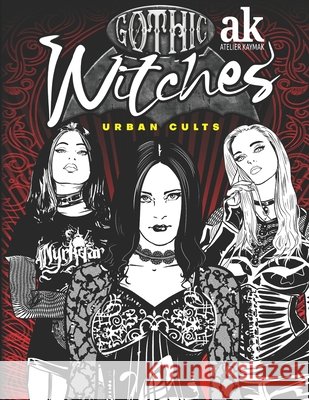 Urban Cults: Gothic Witches: Grufti-Hexen