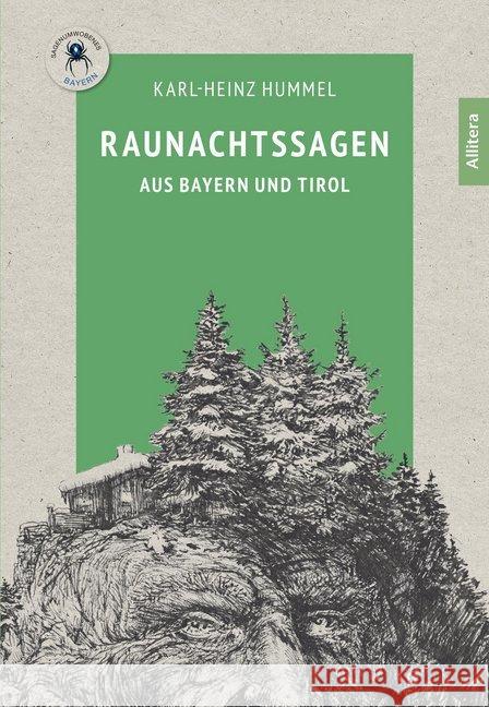 Raunachtssagen aus Bayern und Tirol