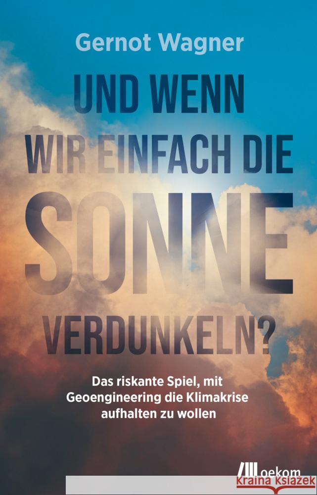 Und wenn wir einfach die Sonne verdunkeln?