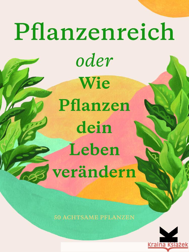 Pflanzenreich oder wie Pflanzen dein Leben verändern, 50 Karten