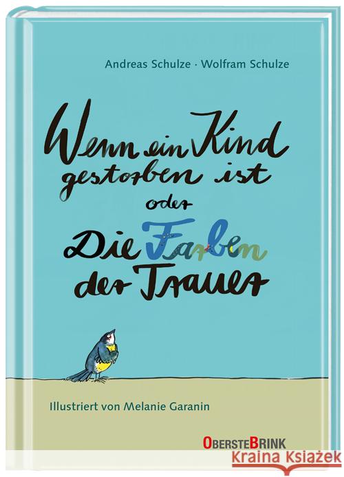 Wenn ein Kind gestorben ist oder Die Farben der Trauer