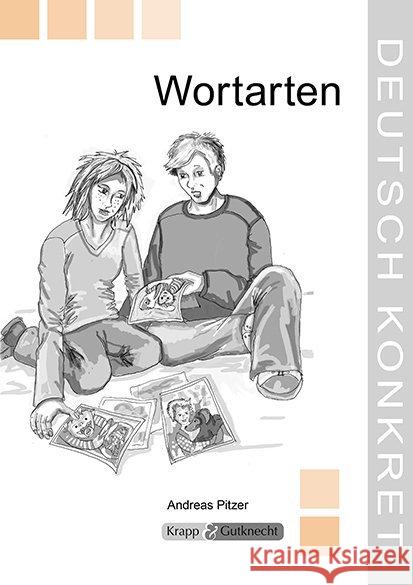Wortarten : Grundlagen, Arbeitsbuch, Kopiervorlagen, Überblick. Mit Online-Zugang
